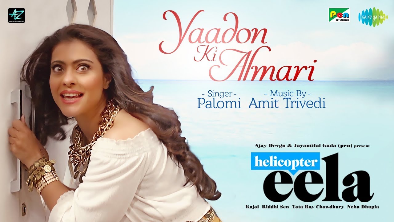 Yaadon Ki Almari Lyrics  | Helicopter Eela | Kajol, Riddhi Sen | Palomi Ghosh | Amit Trivedi