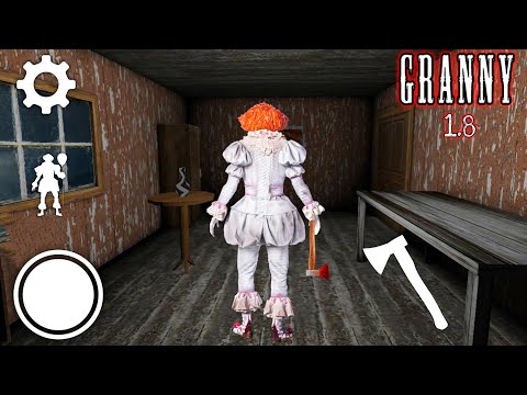 PLAYING AS PENNYWISE "THE DANCING CLOWN" & HAUNTING VICTIMS IN GRANNY VERSION 1.8 HARD MODE!