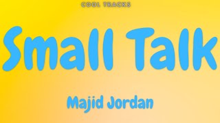Majid Jordan - Small Talk (Audio)