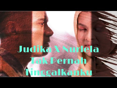 Judika ft Nurlela - Tak Pernah Tinggalkanku (Video Lirik)