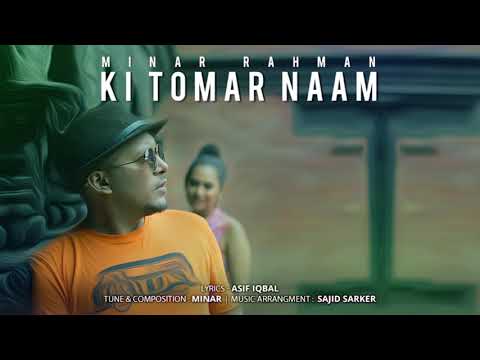 Ki Tomar Naam | Minar | Official Promo | Lyrics- Asif Iqbal | Music- Sajid Sarker |
