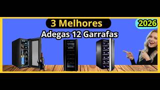 (NOVO)As 3 Melhores Adegas12 Garrafas: Bonitas, Silenciosas e com 