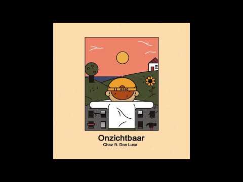 Chaz - Onzichtbaar ft. Don Luca (Prod. Chaz)