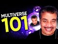 What is the Multiverse? | StarTalk 101