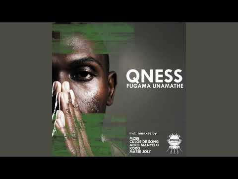 Qness - Fugama Unamathe (Original Mix)