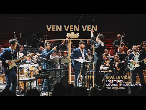 “Ven Ven Ven” – Los Pitutos & Münchner Philharmoniker (Live at Gasteig HP8, Munich)