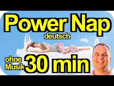 Powernap 30 min: Powerschlaf, Mittagsschlaf Meditation, Energieschlaf, Turboschlaf,Tiefenentspannung