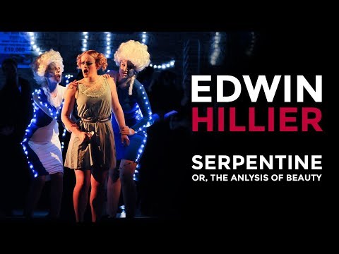 Edwin Hillier, Serpentine; or, The Analysis of Beauty, presented by the RCM and Tête à Tête
