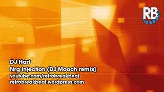 DJ Hart - Nrg Injection (DJ Mooch remix)