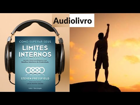 Audiolivro: Como superar seus limites internos