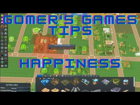 Cities Skylines:  Gomer's Games - How to keep you citizens Happy