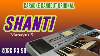 Download lagu SHANTI | Karaoke Dangdut Original Mansyur S mp3 Download lagu SHANTI | Karaoke Dangdut Original Mansyur S mp3