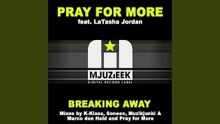 Breaking Away (Pray for More Club Mix)