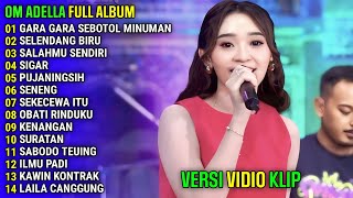 Download lagu DIFARINA INDRA - GARA GARA SEBOTOL MINUMAN - SELENDANG BIRU || OM ADELLA FULL ALBUM TERBARU 2024 mp3