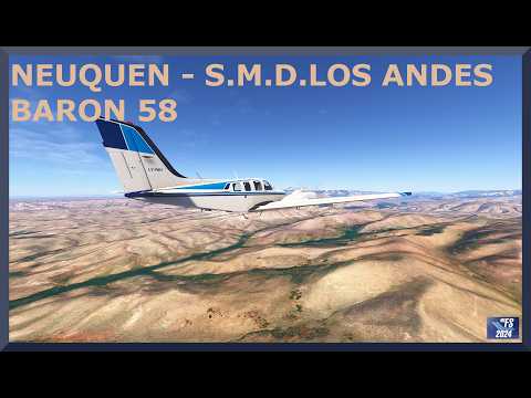 Neuquen (SAZN) to San Martin de los Andes (SAZY) | Baron BE58 | MSFS 2024