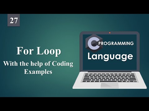 Learn For Loop With the help of Coding Examples | C Programming 27 ...