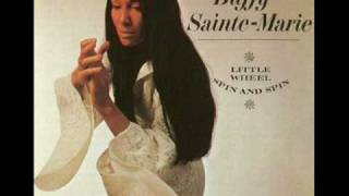 Buffy Sainte Marie - &quot;Little Wheel Spin and Spin&quot;