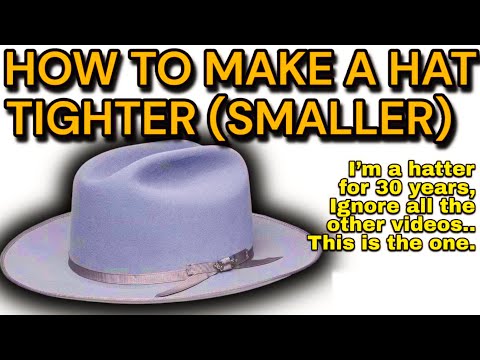 How To Make a Hat Smaller / Tighter, (THIS IS THE CORRECT WAY It’s easy)