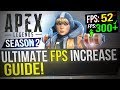 🔧 Apex Legends Season 2: Dramatically increase FPS / Performance with any setup! Season 2 🔧 Apex Legends Season 2: Dramatically increase FPS / Performance with any setup! Season 2