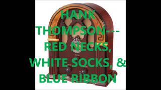 HANK THOMPSON   RED NECKS, WHITE SOCKS &amp; BLUE RIBBON BEER
