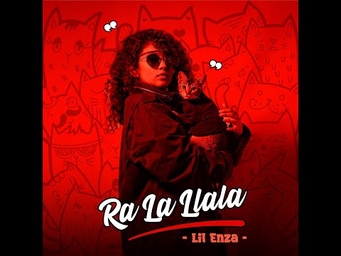 Lil Enza - Ra La Llala (Official Music Video)