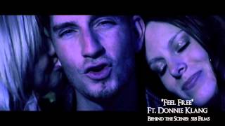 Trizzy Troy ft. Donnie Klang B.T.S. &quot;Feel Free&quot;