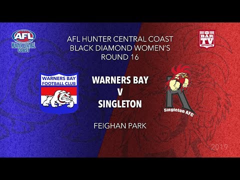 2019 HCCAFL Black Diamond Women's - Round 16 - Warners Bay v Singleton Roosters
