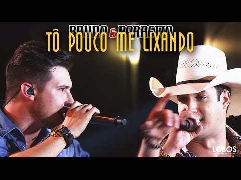 Bruno e Barretto - Tô Pouco Me Lixando part. Conrado e Aleksandro | DVD "A Força do Interior"