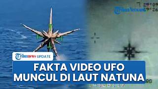 Heboh Narasi Muncul UFO Alien di Laut Natuna & Terekam Radar Jet Militer TNI AL, Begini Faktanya