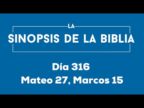 Día 316 (Mateo 27, Marcos 15)