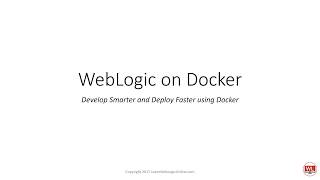 Intro to Deploying WebLogic using Docker