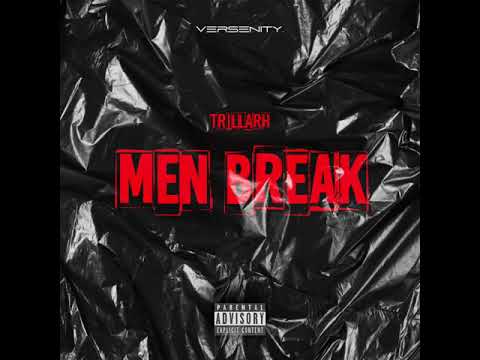 Trillarh - Men Break (Official Audio)