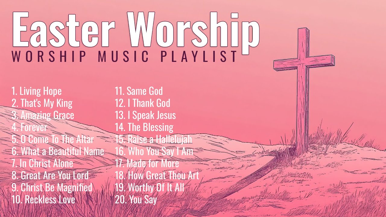 Top Easter Worship Songs Playlist 2025 ✝️ Christ is Risen!