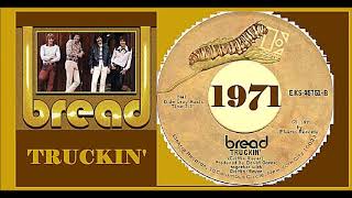 Bread - Truckin&#39; &#39;Vinyl&#39;