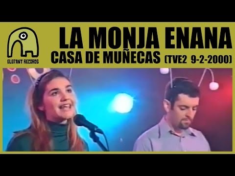 LA MONJA ENANA - Casa De Muñecas [TVE2 - Conciertos Radio 3 - 9-2-2000] 8/10