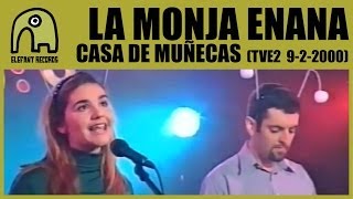 LA MONJA ENANA - Casa De Muñecas [TVE2 - Conciertos Radio 3 - 9-2-2000] 8/10