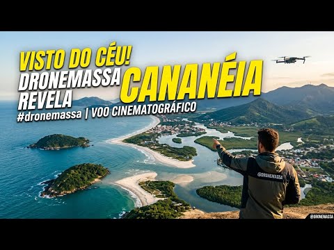 Cananéia vista de cima: As imagens de drone mais Impressionantes que você já viu!