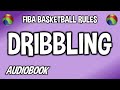 FIBA Rules - Article 24 - DRIBBLING | Rule 5 #audiobook