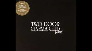 Two Door Cinema Club - Handshake Live At Brixton Academy ( Beacon Deluxe )