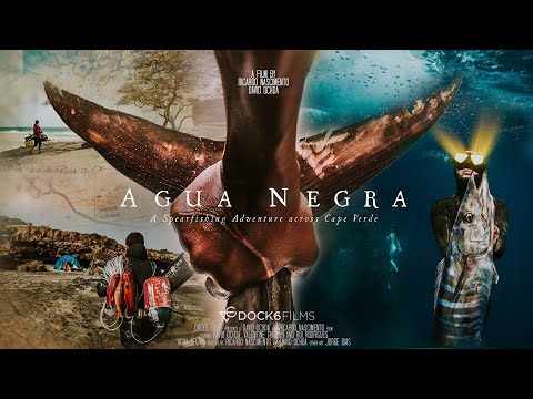 Agua Negra - Movie Trailer - A spearfishing adventure across Cape Verde
