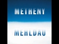 Pat Metheny & Brad Mehldau. Find Me In Your Dreams