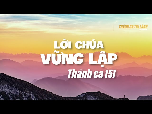 THÁNH CA 151 | LỜI CHÚA VỮNG LẬP | KARAOKE THÁNH CA TIN LÀNH
