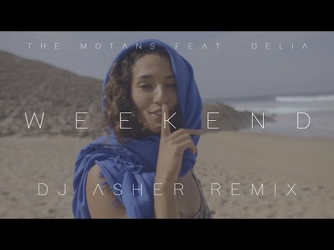 The Motans feat. Delia - Weekend (Asher Remix)