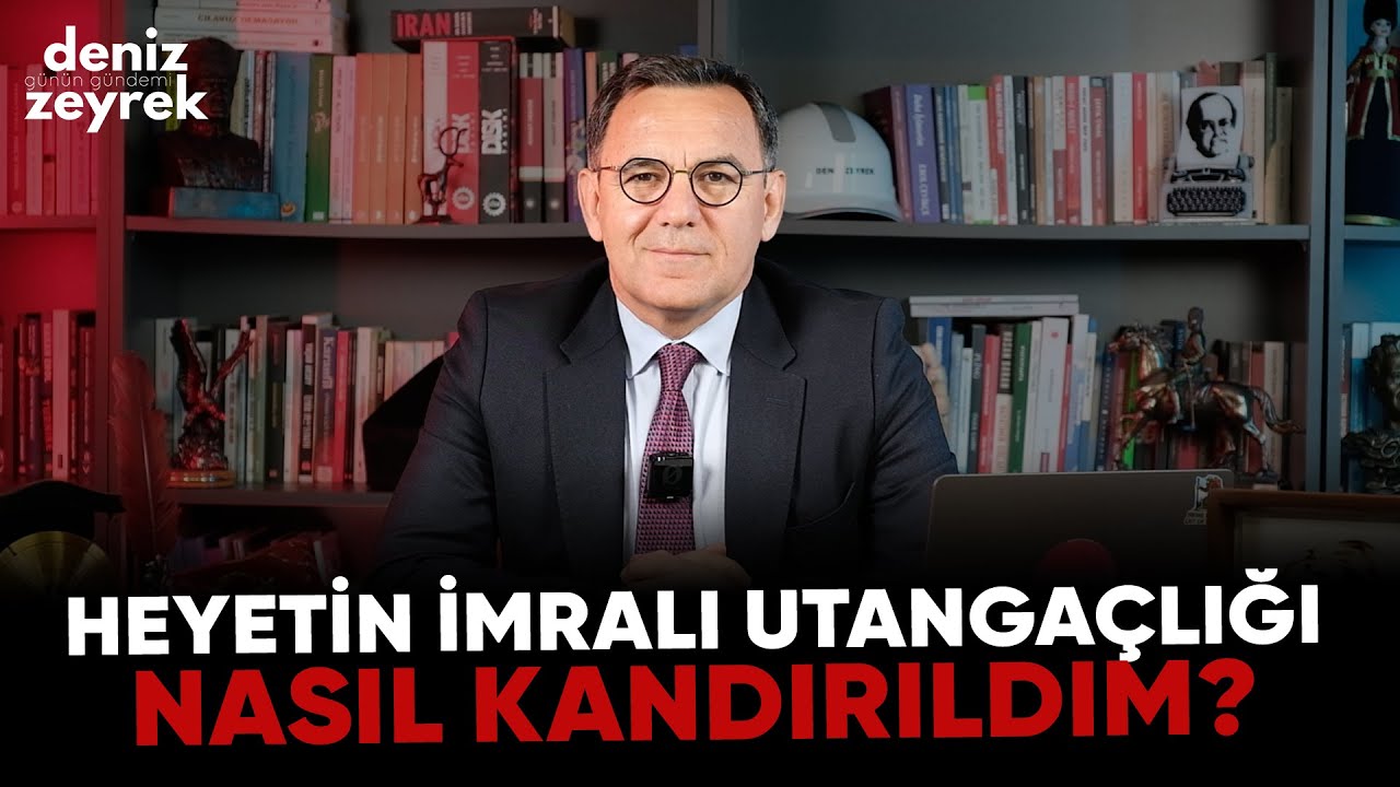 Deniz Zeyrek | HEYETİN İMRALI UTANGAÇLIĞI, Nasıl kandırıldım? #heyet