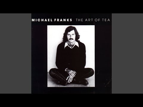 Sometimes I Just Forget to Smile - Michael Franks