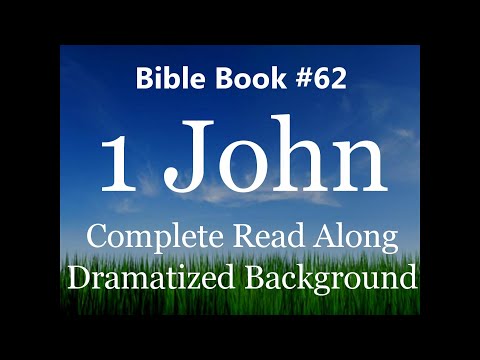 Bible Book 62. 1 John Complete - King James 1611 KJV Read Along - Diverse Readers Dramatized Theme