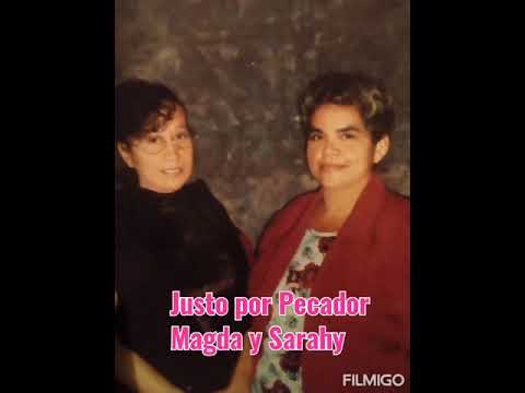 Justo por pecador Magda y sarahy