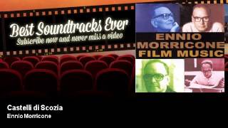 Ennio Morricone - Castelli di Scozia