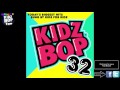 Kidz Bop Kids: Just Like Fire
