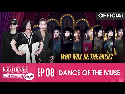 Vietnam's Next Top Model 2025 Episode 8 | FULL | DANCE OF THE MUSE